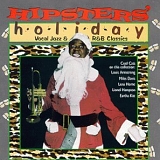 Various Artists - Hipsters' Holiday: Vocal Jazz and R&B Classics