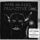 Mick Jagger - Primitive Cool