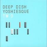 Deep Dish - Yoshiesque Two - Westcoast (CD 1)