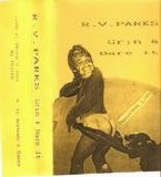 R.V. Parks - Grin & Bare It