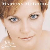 CHRISTMAS MUSIC - Martina McBride- White Christmas