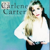 Carlene Carter - Little Love Letters