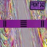 Front 242 - Still & Raw
