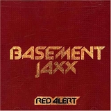 Basement Jaxx - Red Alert