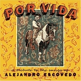 Various artists - Por Vida - A Tribute To The Songs Of Alejandro Escovedo