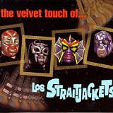 Los Straitjackets - The Velvet Touch of...