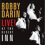 Darin, Bobby (Bobby Darin) - Live At the Desert Inn