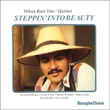 Hilton Ruiz - Steppin' Into Beauty