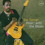 Ike Turner - Risin' with the Blues