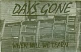 Daysgone - When Will We Learn