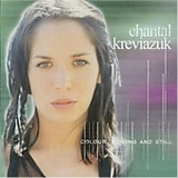 Chantal Kreviazuk - Colour Moving And Still