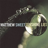 Matthew Sweet - Sunshine Lies