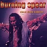 Burning Spear - Chant Down Babylon: Island Anthology