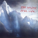 Wilson, Dan - Free Life