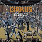 King Crimson - Cirkus