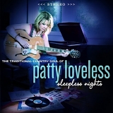 Patty Loveless - Sleepless Nights (The Traditional Country Soul Of Patty Loveless)