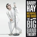 Barry Hay & Metropole Orkest - The Big Band Theory