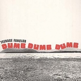 Teenage Fanclub - Dumb Dumb Dumb