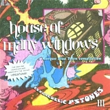 Various Artists - Psychedelic Pstones Volume 3: House of Many Windows