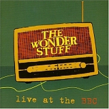 Wonder Stuff, The - Live At The BBC