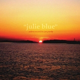 Purdy, Joe - Julie Blue