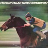Stills, Stephen - Thoroughfare Gap
