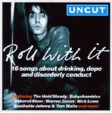Various artists - Uncut 2008.09 - Roll With It: 16 Songs About Drinking, Dope and Disorderly Conduct