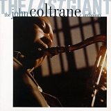 John Coltrane - The Last Giant - The John Coltrane Anthology