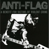 Anti-Flag - A Benefit For Victims Of Violent Crime