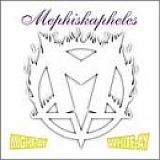 Mephiskapheles - Might-Ay White-Ay
