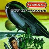 No Fun At All - Out Of Bounds