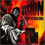 Vision - Watching the World Burn