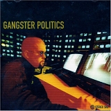 Gangster Politics - Gangster Politics