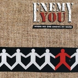Enemy You - Where No One Knows My Name