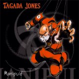 Tagada Jones - Manipulé