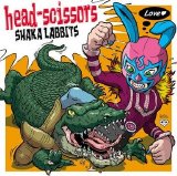 Shaka Labbits - Head-Scissors