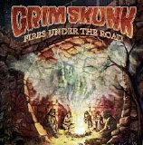 Grim Skunk - Fires Under The Road