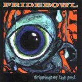 Pridebowl - Drippings of the Past (Reissue)