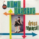 Bomb Bassets - Dress Rehearsal