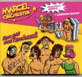 Marcel et son Orchestre - Dizez Pas Sans l'Sachant