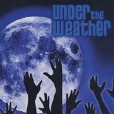 Under The Weather - Under The Weather EP