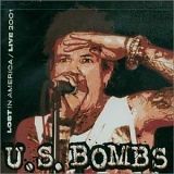 U.S. Bombs - Lost in America Live 2001