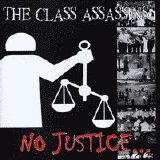 The Class Assassins - No Justice, No Peace