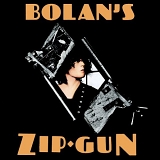 T. Rex - Bolan's Zip Gun [2002 2cd edition]