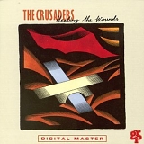 The Crusaders - Healing The Wounds