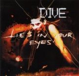 Dive - Lies In Your Eyes
