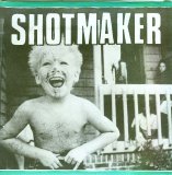 Shotmaker - first 7 inch
