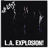 The Last - L.A. Explosion!