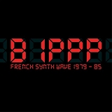 Various artists - Bippp: French Synth Wave 1979-85