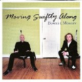 Bowes & Morley - Moving Swiftly Along